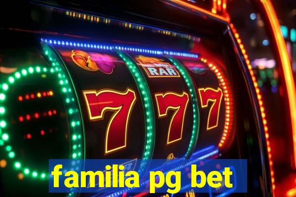 familia pg bet